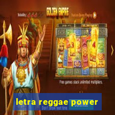 letra reggae power